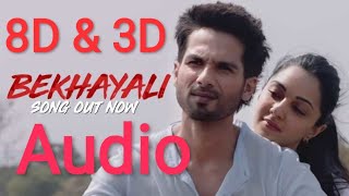 Bekhayali , Kabir Singh song. 8D & 3D audio