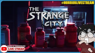 *SERAM* BANDAR MISTERI DIPENUHI MONSTERS ||🔴 The Strange City Gameplay (Malaysia) #HorrorLivestream