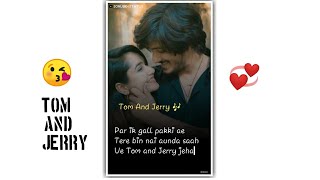 😘 Tom and Jerry 😘 | New Punjabi song Status | Love × Romantic song Status | Cute Couple Status ♥️