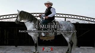 EL MUERTES - Tomas Ballardo Ft. Panchito Arredondo (En vivo 2019)