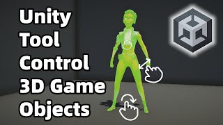 Control 3D Game Objects in Unity — The Easiest Way to Drag, Rotate & Scale 3D Objects