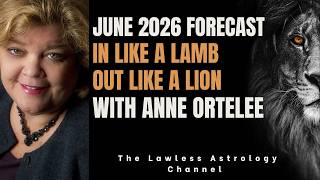 In like a lamb, out like a lion: June 2026 Astrology Forecast