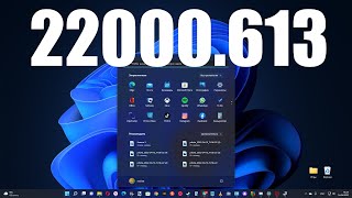 Внимание ! Вышло обновление Windows 11 KB 22000.613