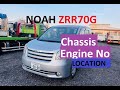 TOYOTA NOAH VIN / CHASSIS NUMBER (ZRR70G) & 3ZR ENGINE NUMBER LOCATION    CareDrive