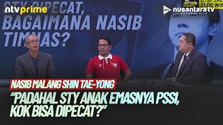 Pemecatan STY Masih Jadi Tanda Tanya, Joy: Padahal STY Anak Emasnya PSSI, Kok Bisa Dipecat? | NTV