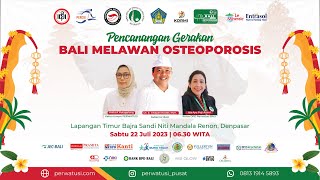 PENCANANGAN GERAKAN BALI MELAWAN OSTEOPOROSIS