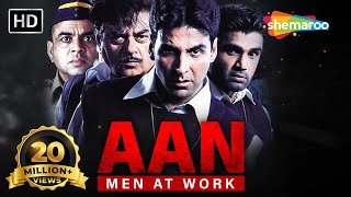 Aan-Men At Work (HD) | Akshay Kumar | Sunil Shetty | Shatrugha Sinha | Bollywood
