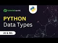 What are different Datatypes in Python?| Inbuilt Datatypes, Type Casting| Explained in 5 Minutes