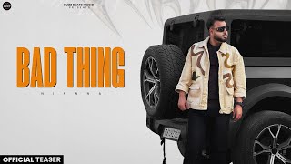 Ninnna | Bad Thing (Official Teaser) | Komal | Latest Punjabi Songs 2025 | Buzz Beats |