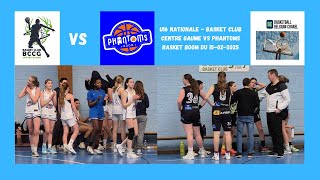 U16D Nationale - Basket Club Centre Gaume vs Phantoms Basket Boom du 15-02-2025