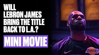 LeBron James' Quest For Championship #4 | Mini Movie