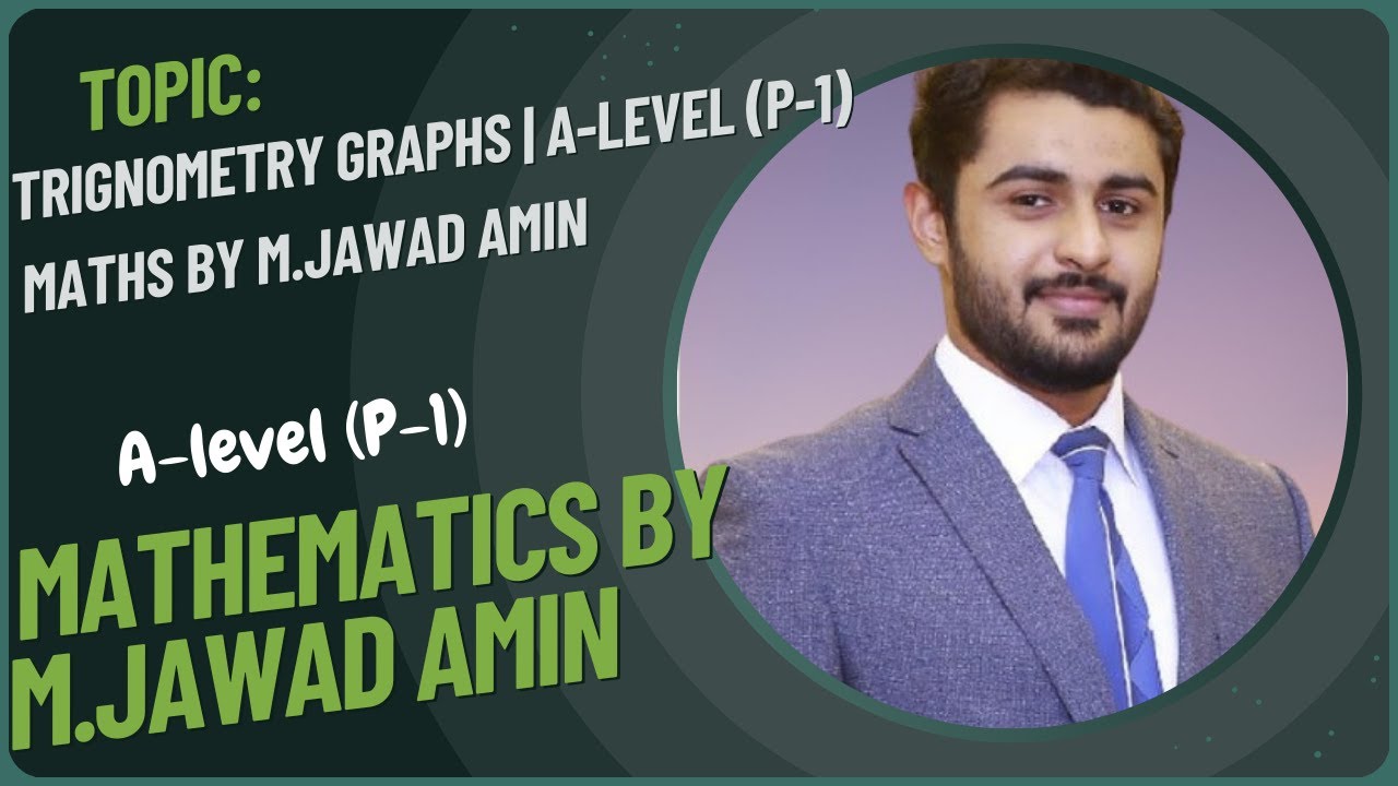 Trignometry Graphs A Level P 1 Maths By M Jawad Amin Youtube