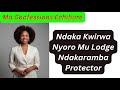 Ndaka Kwirwa Nyoro Mu Lodge Ndakaramba Protector