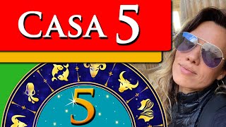 CASA 5 ASTROLOGIA - CASA 5 MAPA ASTRAL