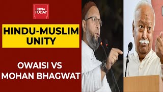 RSS Chief Mohan Bhagwat Pitches For Hindu-Muslim Unity; Asaduddin Owaisi Hits Back | India Today