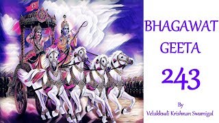 Bhagavad gita by velukkudi krishnan Swamy Part 243