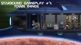 starbound 7: town things