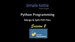 Python Programming | Session 2 | How to Merge & Split PDF files