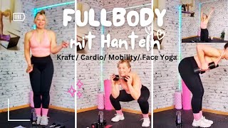 30 Min. KRAFT| CARDIO | Mobility| FACE-YOGA