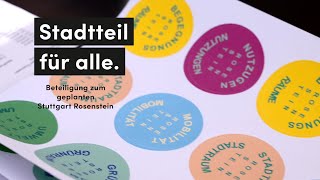 Stadtteil für alle – ein Film über die Beteiligung zum Rahmenplan Stuttgart Rosenstein