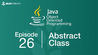 Belajar Java [OOP] - 26 - Abstract Class