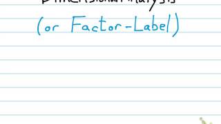 Dimensional Analysis (Factor-Label) Introduction