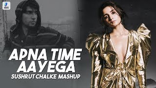 Apna Time Aayega (Mashup) | Sushrut Chalke | Gully Boy | Ranveer Singh | Alia Bhatt | DIVINE