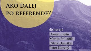 Diskusia - Ako ďalej po referende?