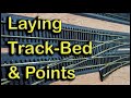 Laying Track Bed and Laying Points at Chadwick Model Railway | 91.