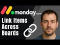 How to Link Items Between Boards in monday.com (2025 Cross-Board Workflow Tutorial)