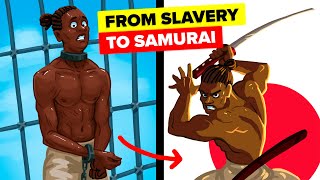 Insane True Story of Slave Sold to Japanese Warlord Becomes Samurai Legend