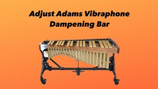 Adjusting an Adams Vibraphone Dampening Bar