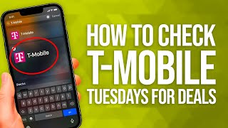 How To Check T-Mobile Tuesdays For Deals: Your Weekly Perks Guide!