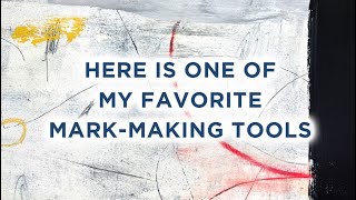 Here is one of my favorite mark-making tips…