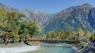 秋の上高地　河童橋/大正池　KAMIKOCHI in Autumn(4K) PART 1 12/OCT/2020