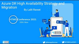 Azure DR High Availability Strategy and Migration - Lalit Rawat - HTMD Conference 2021