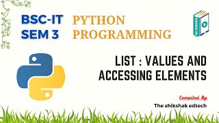 Python List : Values And Accessing Elements #bscit #bsccs #python