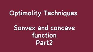 Sonvex and concave functionPart2