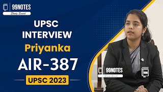 Priyanka UPSC Topper 2023 Rank- 387 | UPSC Mock Interview 2023 | IAS Interview