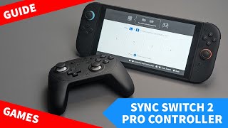 Guide: How to Connect Nintendo Switch 2 Pro Controller with Console