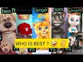 Talking Ben VS Tom the singer VS Talking Ginger VS Talking Tom VS Talking Angela Who is best ? 🤣 