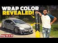 Modifying Honda Civic in 30 Days (Day 18) TeckWrap Colour Revealed