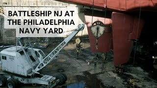 Battleship NJ at the Philadelphia Navy Yard