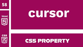 CSS Property : cursor explained !