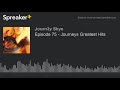 Episode 75 - Journeys Greatest Hits