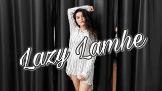 Lazy Lamhe || dance by Priyanka || Freaky Dancer