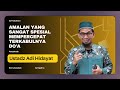 Amalan Spesial Mempercepat Terkabulnya Doa || Ustadz Adi Hidayat #kajianislam