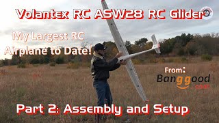 Volantex RC ASW28 2.5m Wingspan Sailplane PNP from Banggood - Part 2: Assembly and Setup