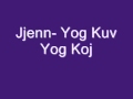 Jjenn- Yog Kuv Yog Koj