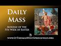 Daily Mass Monday, May 4, 2026